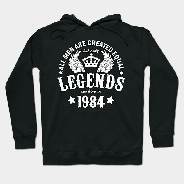 Legends are Born in 1984 Hoodie by Dreamteebox